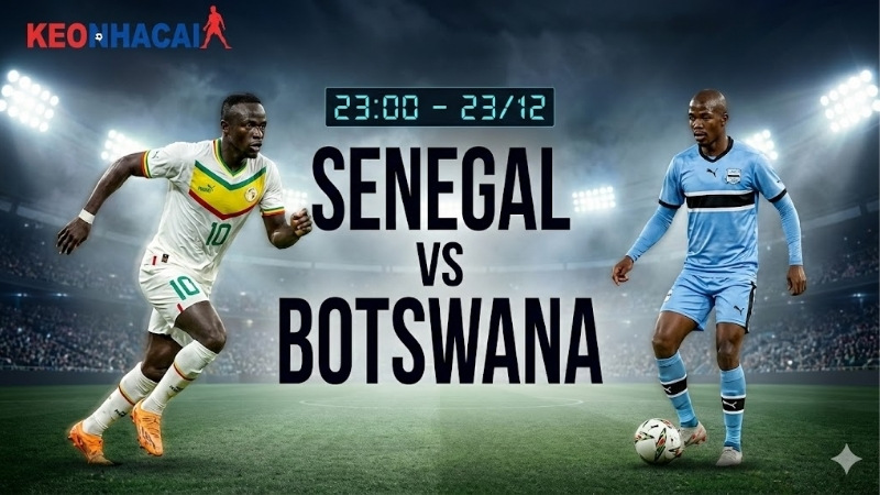 nhan-dinh-bong-da-senegal-vs-botswana-23h00-ngay-23-12 nhan-dinh-bong-da-senegal-vs-botswana-23h00-ngay-23-12